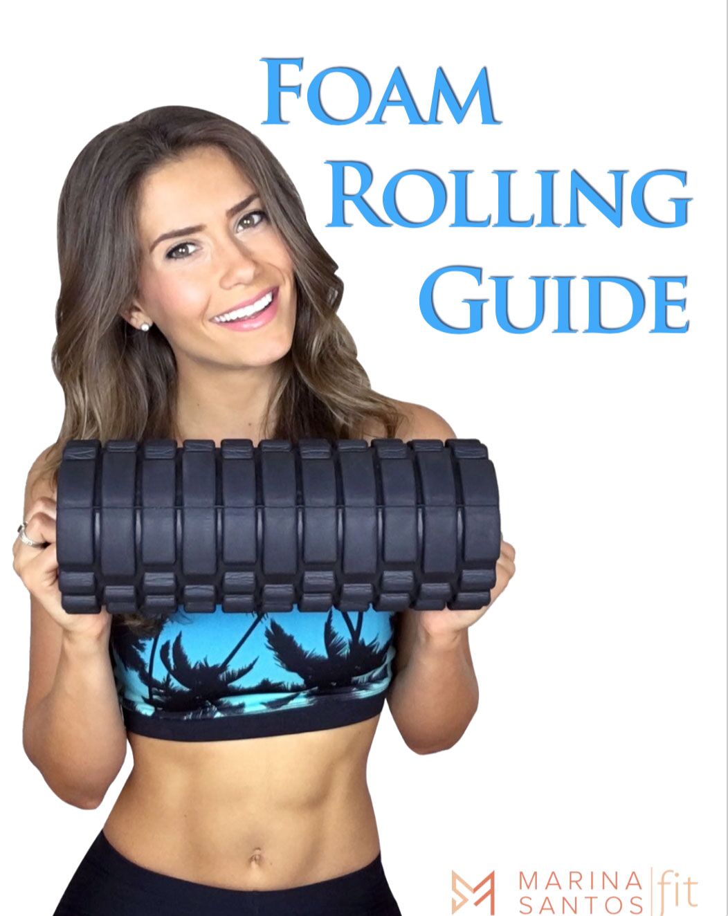 Foam Rolling Guide